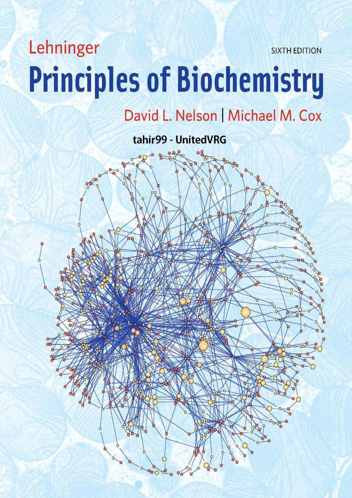 Lehninger Principles Of Biochemistry 6th Edition David L Nelson