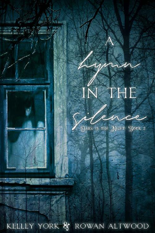 A Hymn In The Silence Rowan Altwood Kelley York