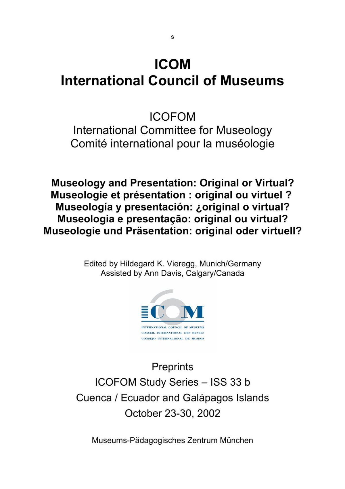Museology And Presentation Original Or Virtualicofom Studies Series 33b Hildegard K Vieregg