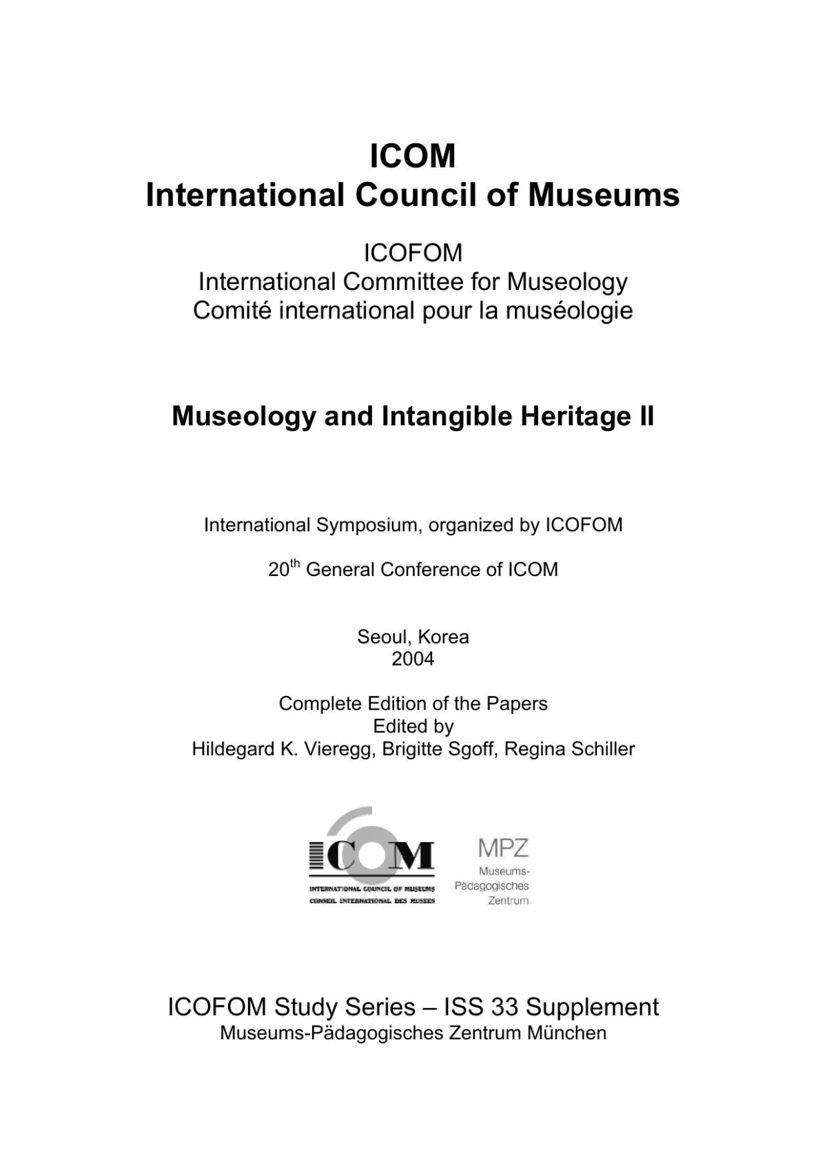 Museology And The Intangible Heritage Iiicofom Studies Series 33 Hildegard K Vieregg