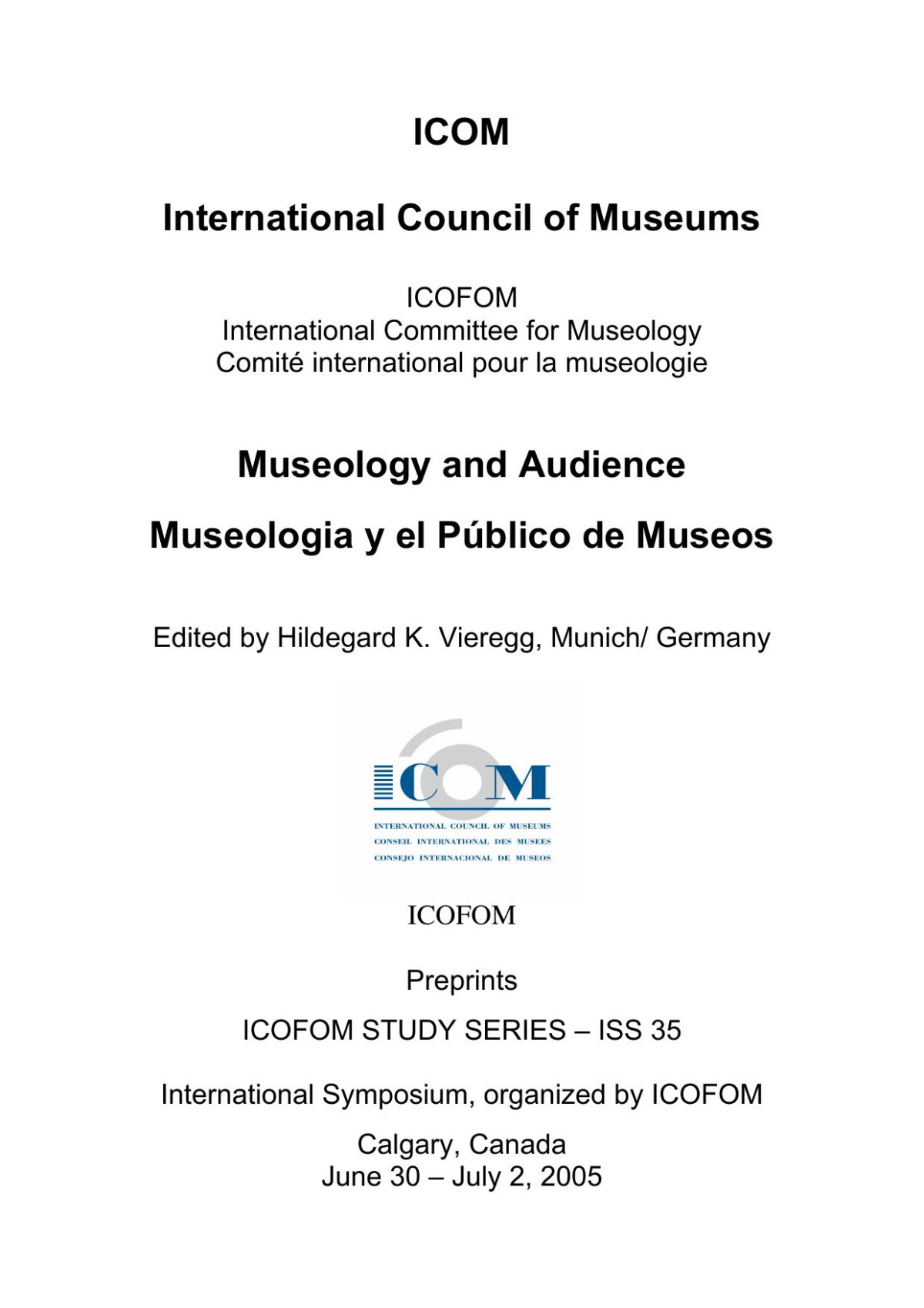 Museology And Audienceicofom Studies Series 35 Hildegard K Vieregg