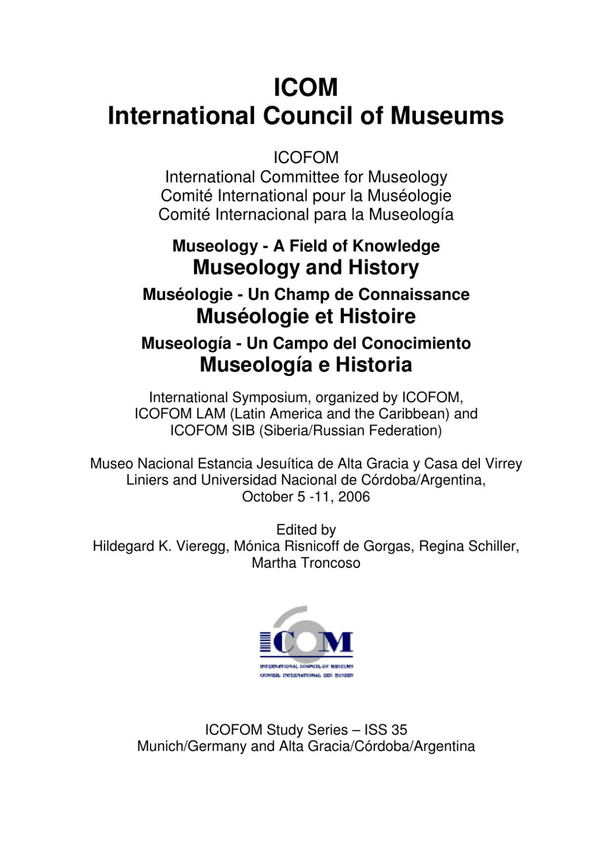 Museology And Historyicofom Studies Series 35 Hildegard K Vieregg