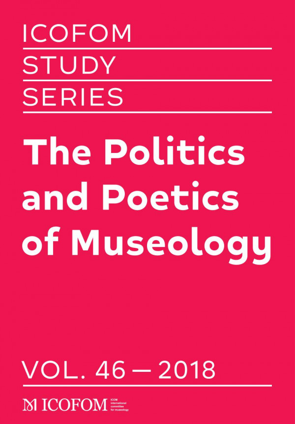 The Politics And Poetics Of Museologyicofom Studies Series 22 Ann Davis