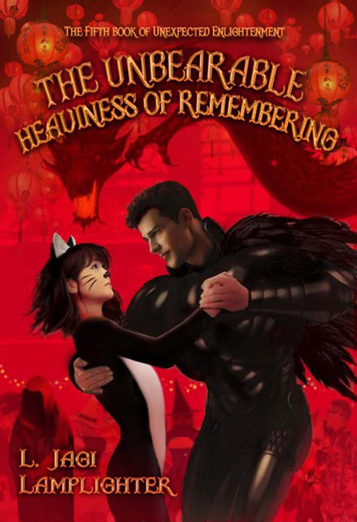 The Unbearable Heaviness Of Remembering L Jagi Lamplighter