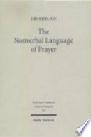 The Nonverbal Language Of Prayer A New Approach Of Jewish Liturgy Uri Ehrlich