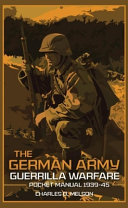 The German Army Guerrilla Warfare Pocket Manual 193945 Charles Melson