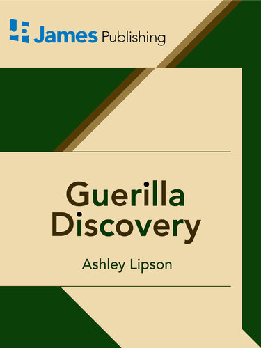 Guerilla Discovery Ashley S Lipson