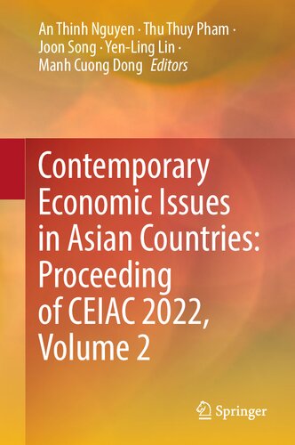 Contemporary Economic Issues In Asian Countries Proceeding Of Ceiac 2022 Volume 2 An Thinh Nguyen