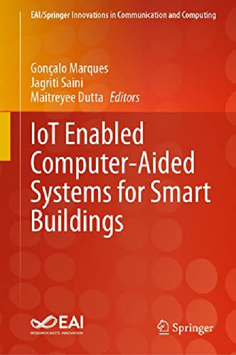 Iot Enabled Computeraided Systems For Smart Buildings Gonalo Marques