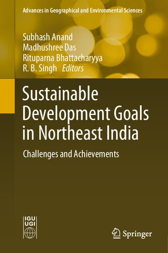 Sustainable Development Goals In Northeast India Challenges And Achievements Subhash Anand