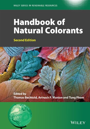 Handbook Of Natural Colorants 2nd Edition Thomas Bechtold Avinash P Manian