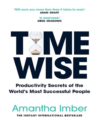 Time Wise Powerful Habits More Time Greater Joy Amantha Imber