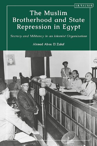 The Muslim Brotherhood And State Repression In Egypt Ahmed Abou El Zalaf
