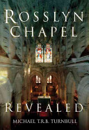 Rosslyn Chapel Revealed Michael Turnbull