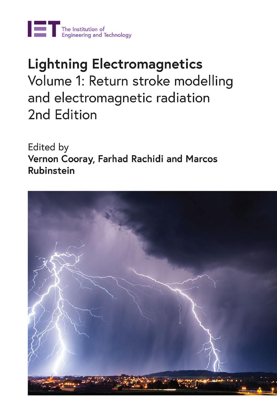 Lightning Electromagnetics Volume 1 Return Stroke Modelling And Electromagnetic Radiation 2nd Vernon Cooray