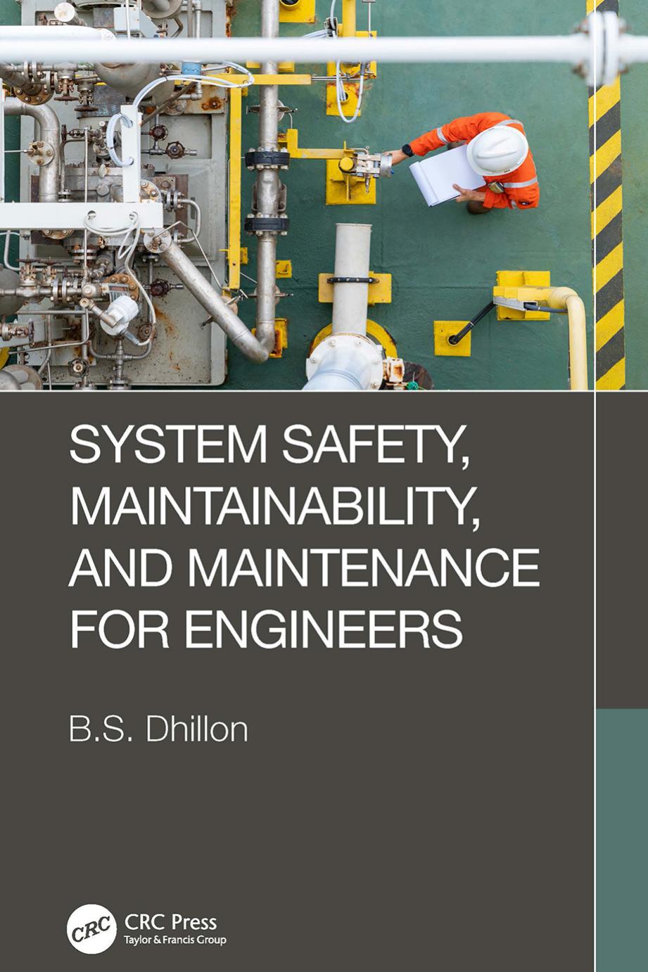 System Safety Maintainability And Maintenance For Engineers Bs Dhillon
