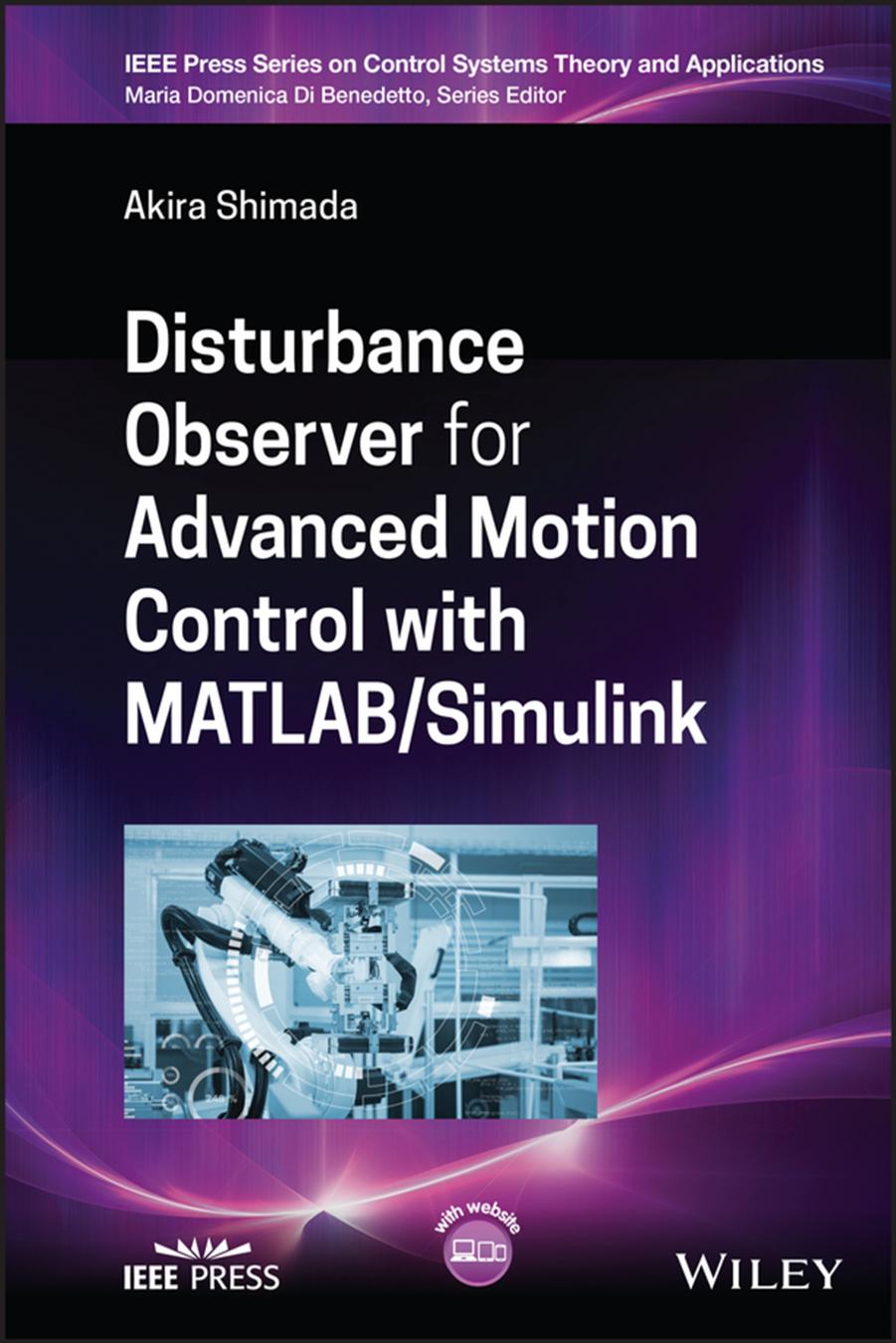 Disturbance Observer For Advanced Motion Control With Matlab Simulink Akira Shimada