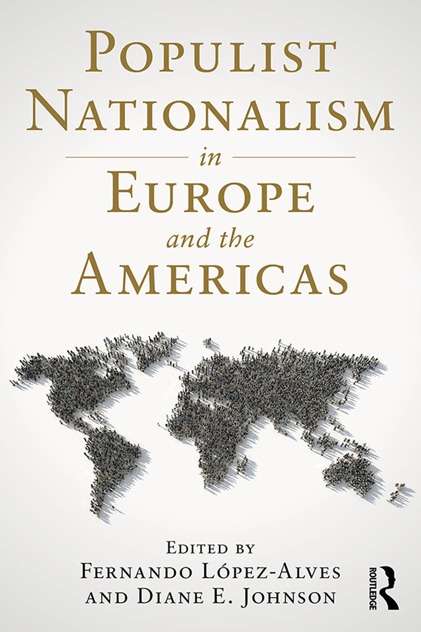 Populist Nationalism In Europe And The Americas Fernando Lpezalves
