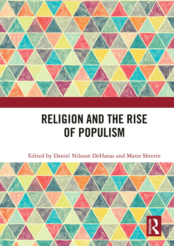 Religion And The Rise Of Populism Daniel Nilsson Dehanas Marat Shterin