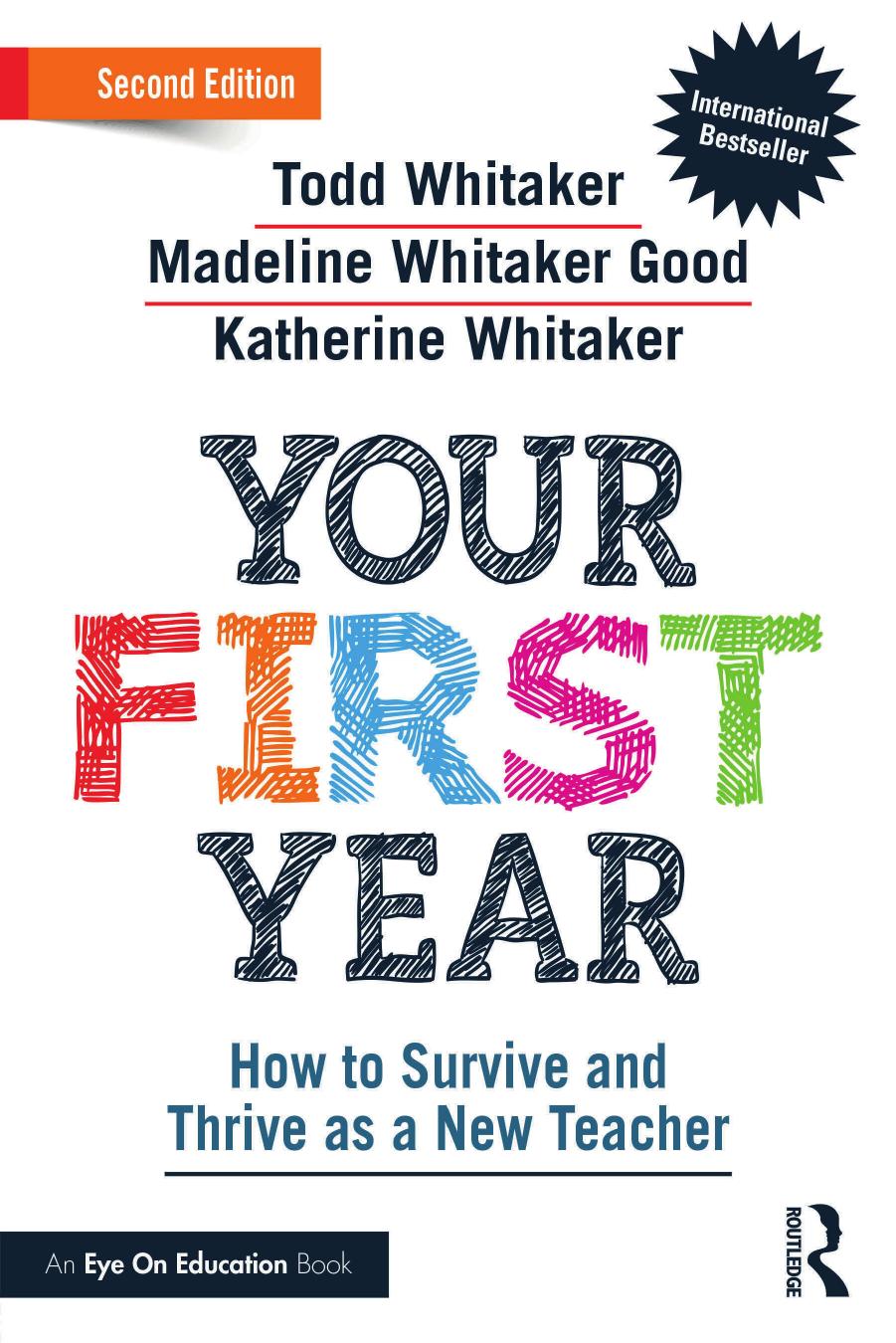 Your First Year How To Survive And Thrive As A New Teacher 2nd Edition 2nd Todd Whitaker