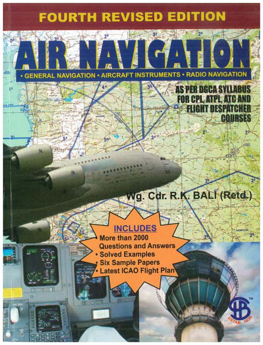 Air Navigation As Per Dgca Syllabus For Cpl Atpl Atc And Flight Despatcher Courses 4th Edition Rk Bali