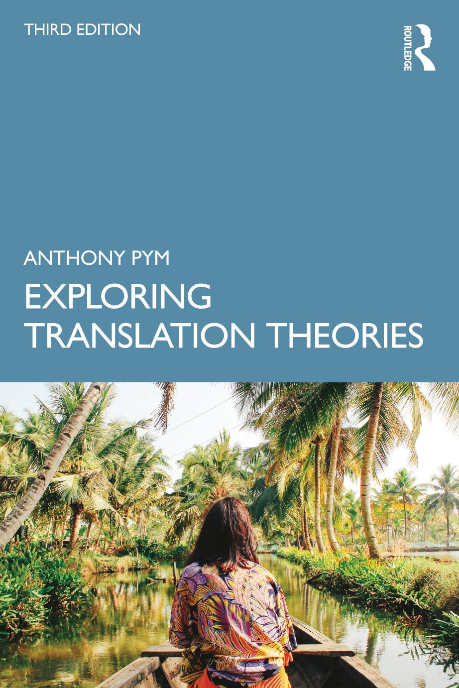 Exploring Translation Theories 3rd Edition 3rd Anthony Pym