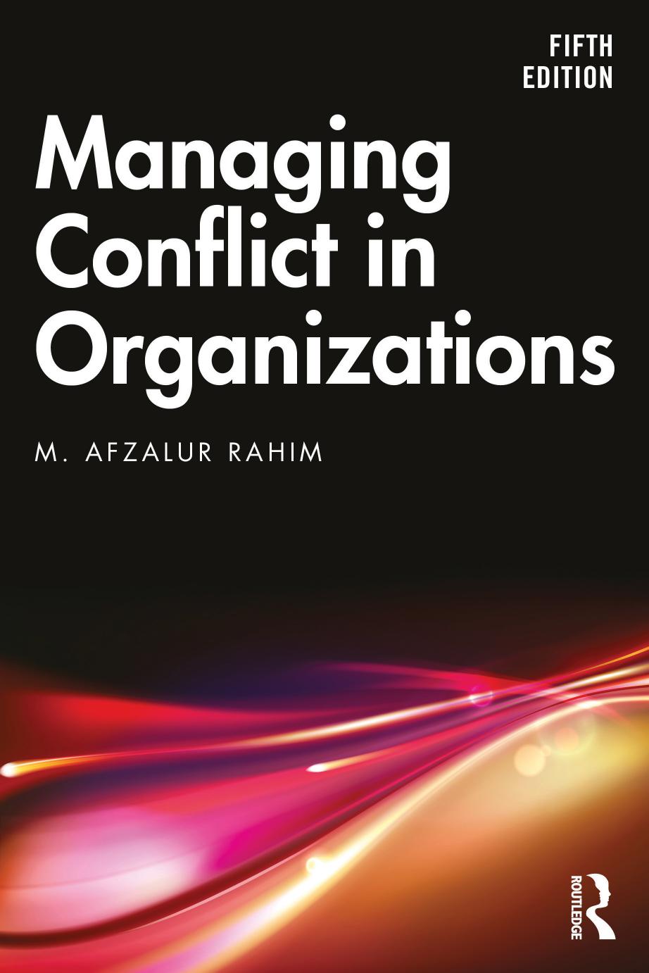 Managing Conflict In Organizations 5th 5th M Afzalur Rahim