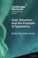 God Salvation And The Problem Of Spacetime Emily Qureshihurst