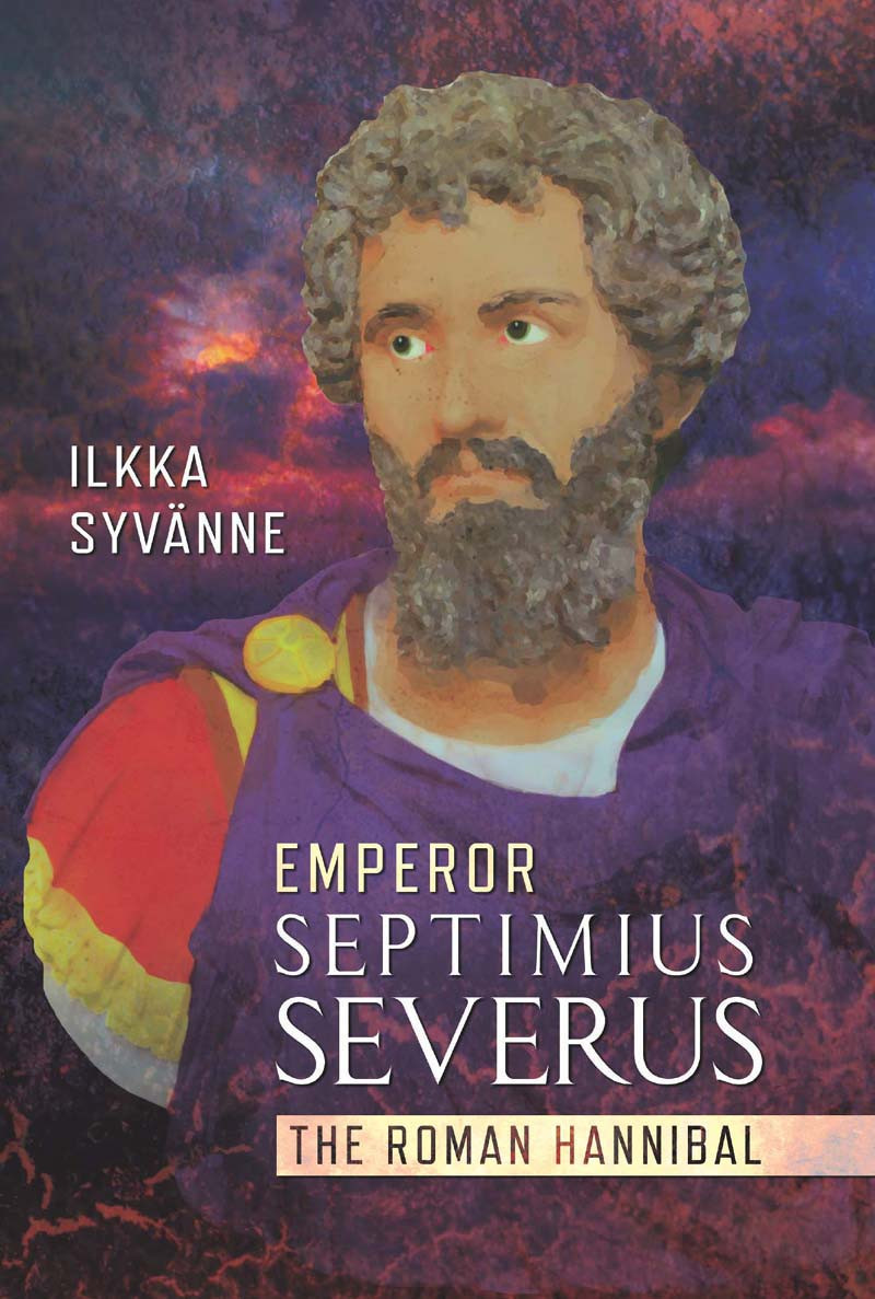 Emperor Septimius Severus Ilkka Syvnne