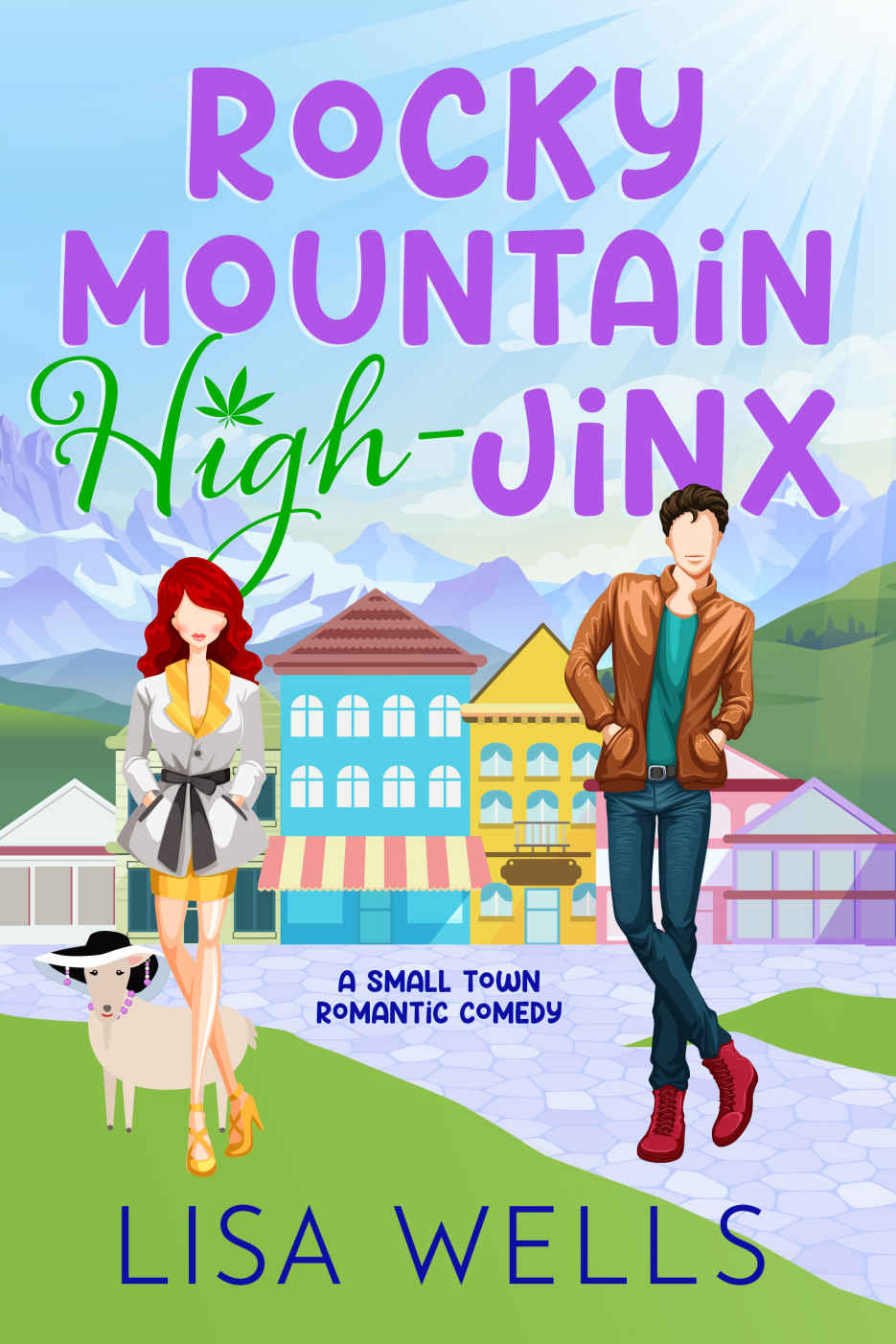 Rocky Mountain Highjinx Fulllength Grumpysunshine Smalltown Romance With Laughoutloud Sexy Goodness Lisa Wells