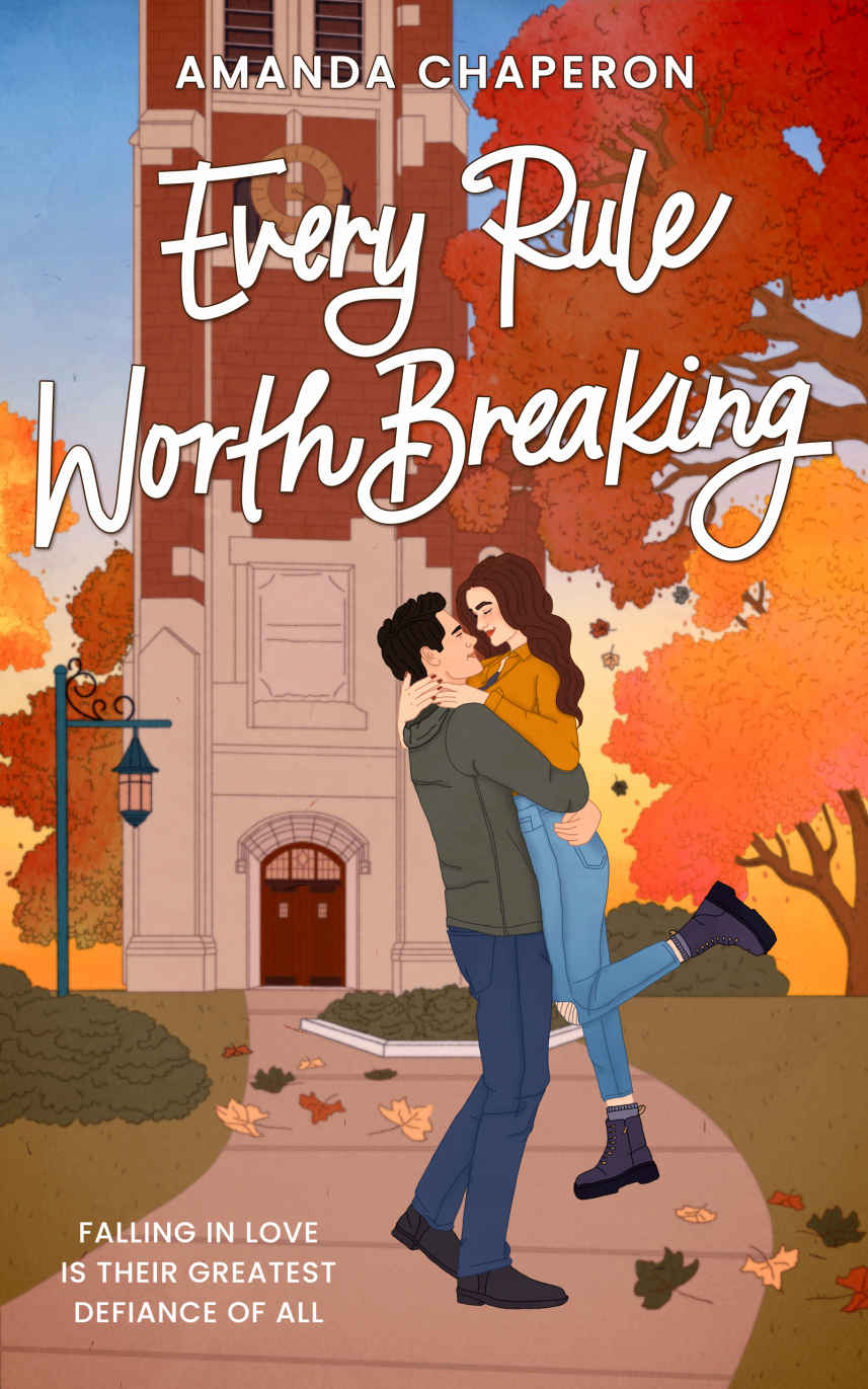 Every Rule Worth Breaking Amanda Chaperon