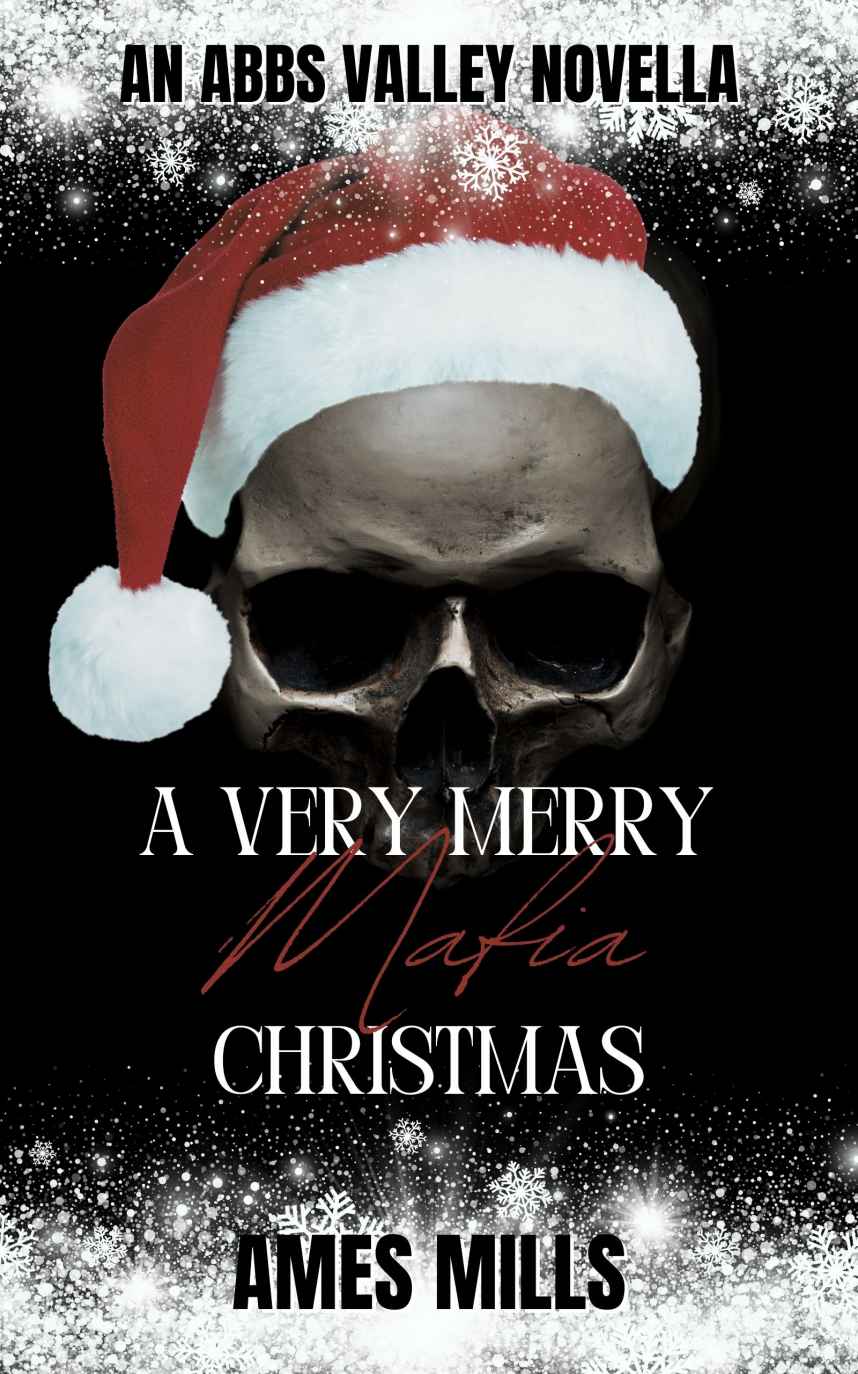 A Very Merry Mafia Christmas An Abbs Valley Novella Mills Ames