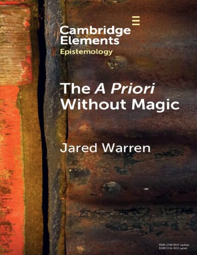 The A Priori Without Magic Elements In Epistemology Jared Warren