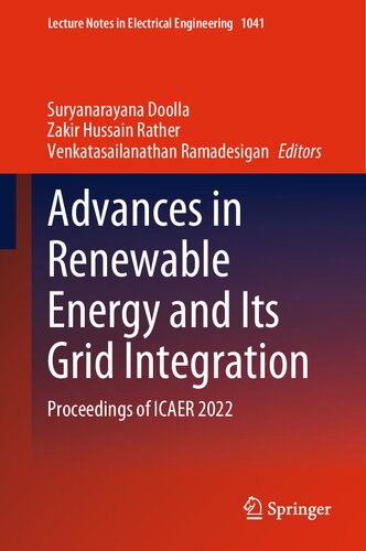 Advances In Renewable Energy And Its Grid Integration Proceedings Of Icaer 2022 Suryanarayana Doolla