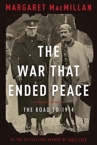 The War That Ended Peace The Road To 1914 Margaret Macmillan