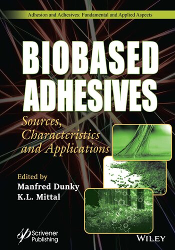 Biobased Adhesives Sources Characteristics And Applications K L Mittal