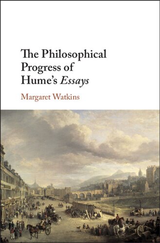 The Philosophical Progress Of Humes Essays Margaret Watkins