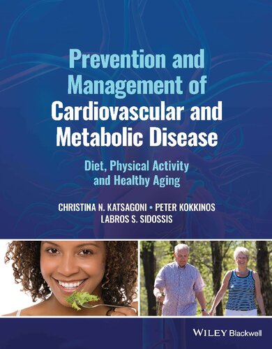 Prevention And Management Of Cardiovascular And Metabolic Disease Diet Physical Activity And Healthy Aging Christina N Katsagoni