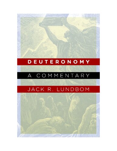 Deuteronomy A Commentary Jack Lundbom