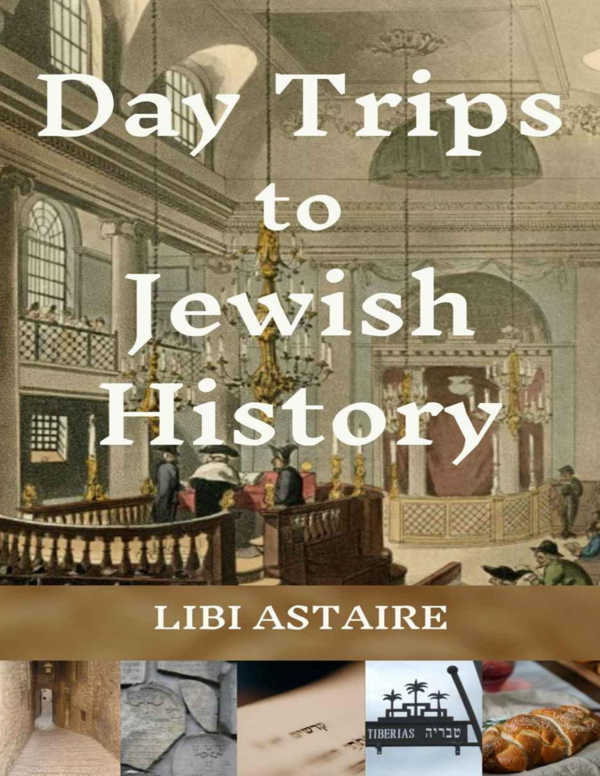 Day Trips To Jewish History Astaire Libi