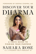 Discover Your Dharma Sahara Rose Ketabi