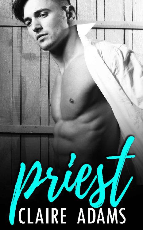 Priest A Standalone Bad Boy Romance Love Story Claire Adams Alycia Taylor