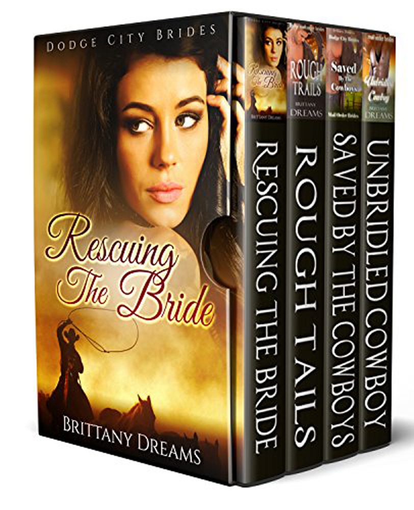 Rescuing The Bride Set Dodge Mail Order Brides Brittany Dreams
