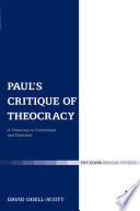 Pauls Critique Of Theocracy Atheocracy In Corinthians And Galatians The Library Of New Testament Studies Vol 250 David Odellscott