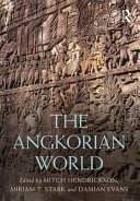 The Angkorian World Mitch Hendrickson Miriam T Stark Damian Evans