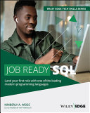 Job Ready Sql Land Your First Role With One Of The Most Common Relational Database Languages Kimberly A Weiss