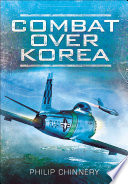 Combat Over Korea Philip Chinnery