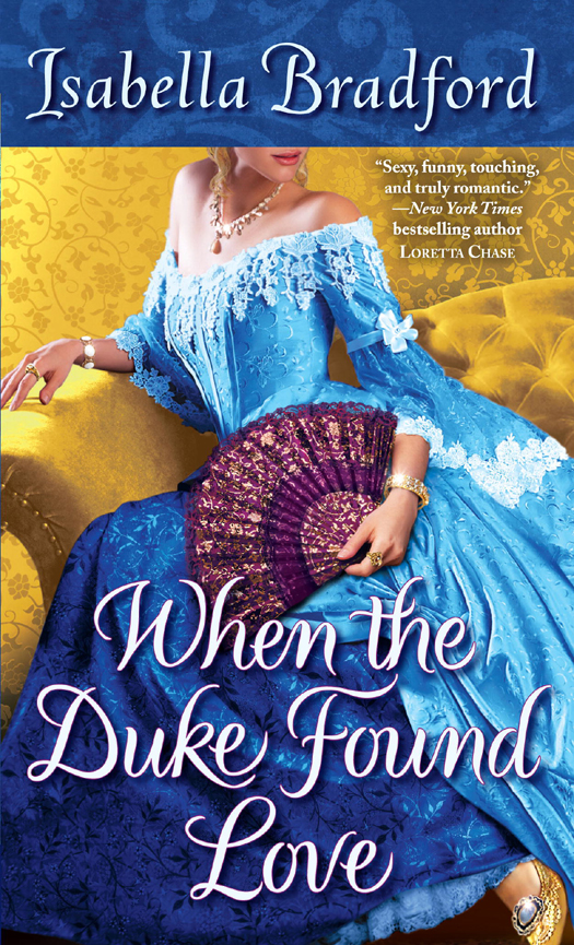 When The Duke Found Love Isabella Bradford
