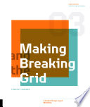 Making And Breaking The Grid 3rd Edition A Graphic Design Layout Workshop 3rd Edition Timothy Samara