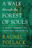 A Walk Through The Forest Of Souls Rachel Pollack